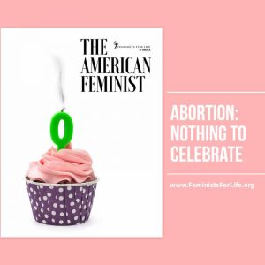Abortion: Nothing to Celebrate...