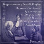 Happy Anniversary, Frederick Douglass!