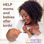 Feminists for Life of America calls on the Biden Administration to address the national baby formula crisis.